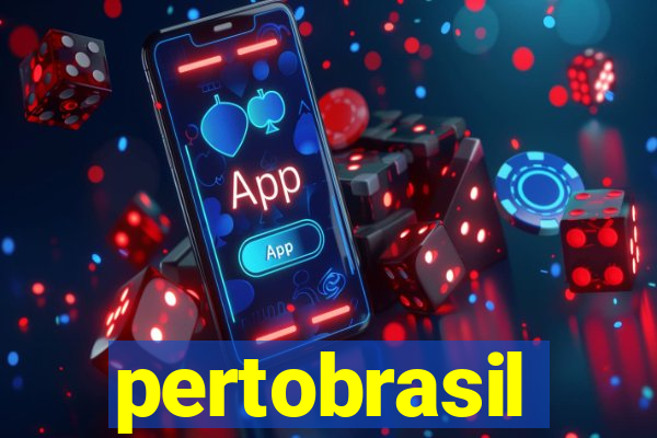 pertobrasil