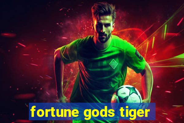 fortune gods tiger