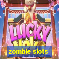 zombie slots