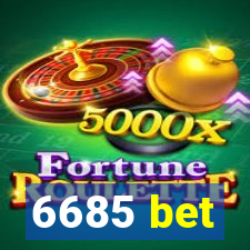 6685 bet