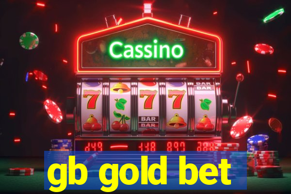 gb gold bet