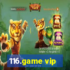 116.game vip