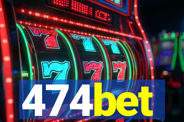 474bet