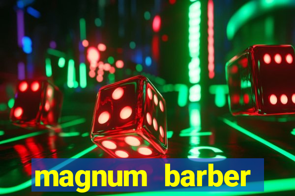 magnum barber studio app