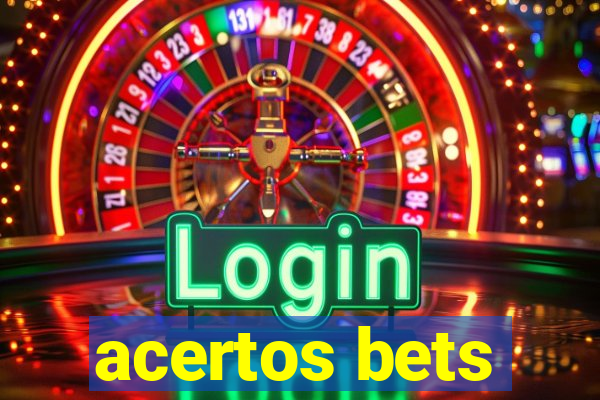 acertos bets