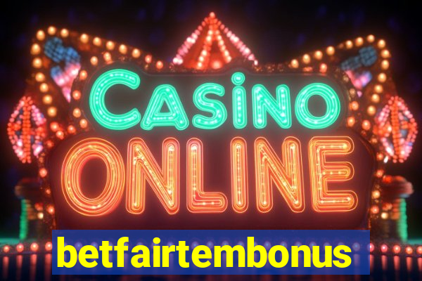 betfairtembonus