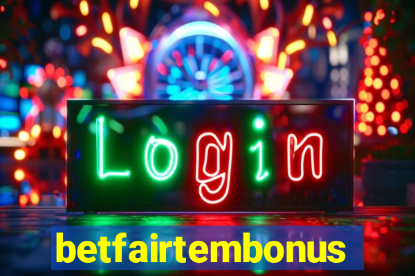 betfairtembonus