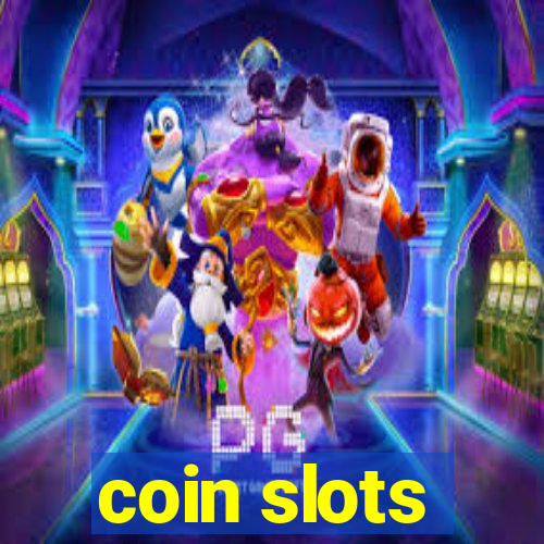 coin slots