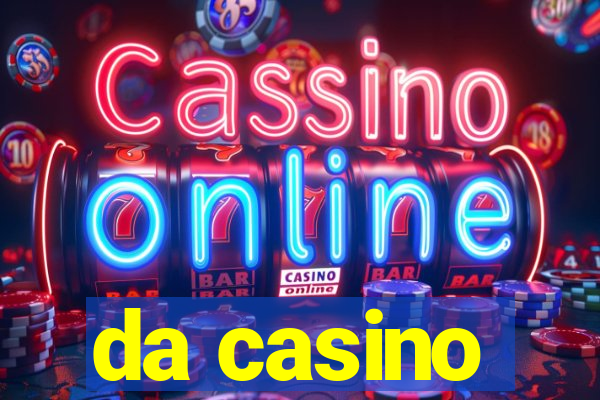 da casino