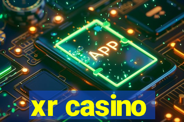 xr casino