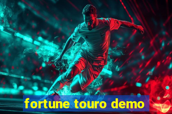 fortune touro demo