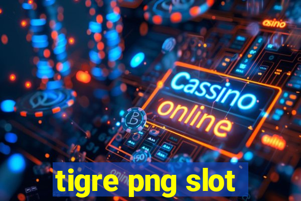 tigre png slot