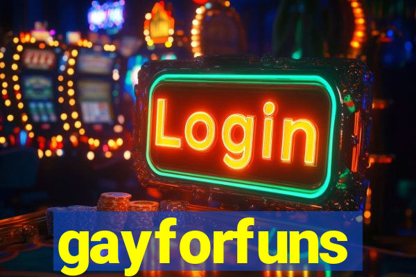 gayforfuns