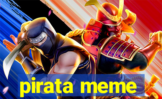 pirata meme