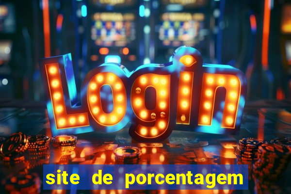 site de porcentagem de jogos slots