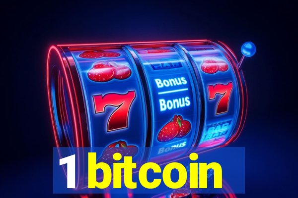 1 bitcoin