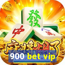 900 bet vip