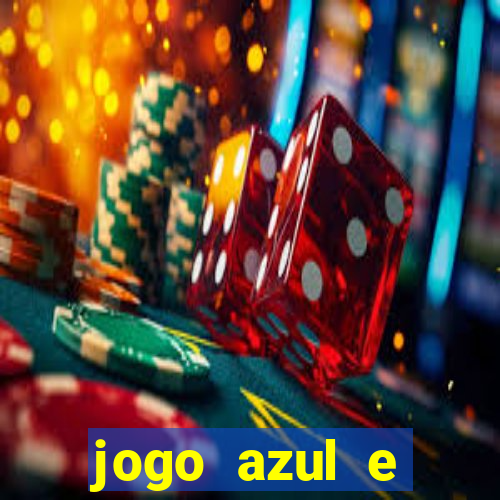 jogo azul e vermelho aposta