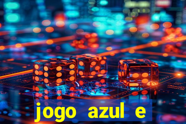 jogo azul e vermelho aposta