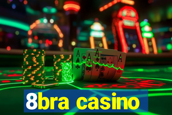 8bra casino