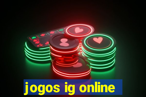 jogos ig online