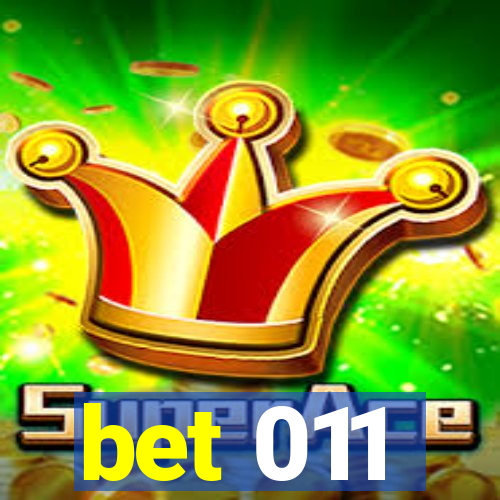 bet 011