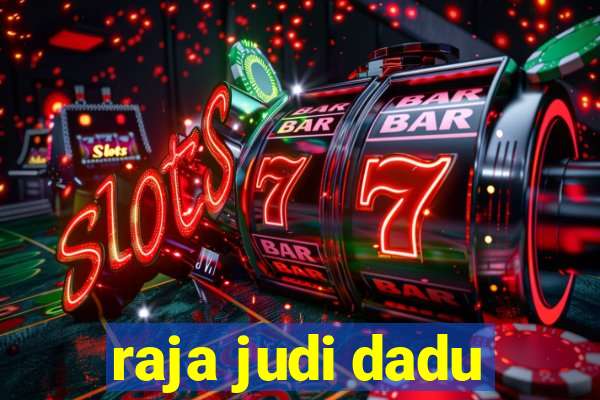 raja judi dadu