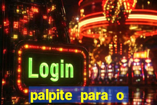 palpite para o jogo de hoje brasileir?o