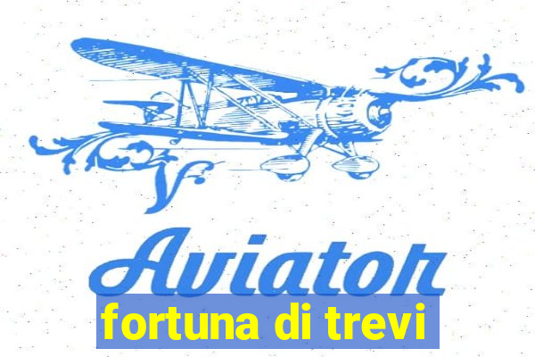 fortuna di trevi