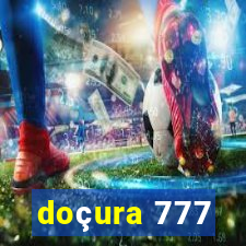 doçura 777