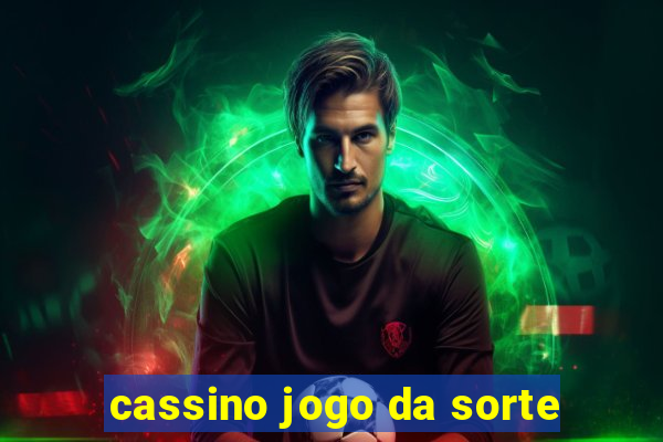 cassino jogo da sorte