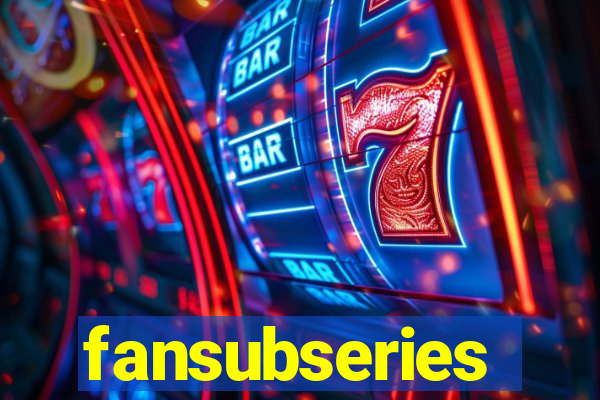 fansubseries