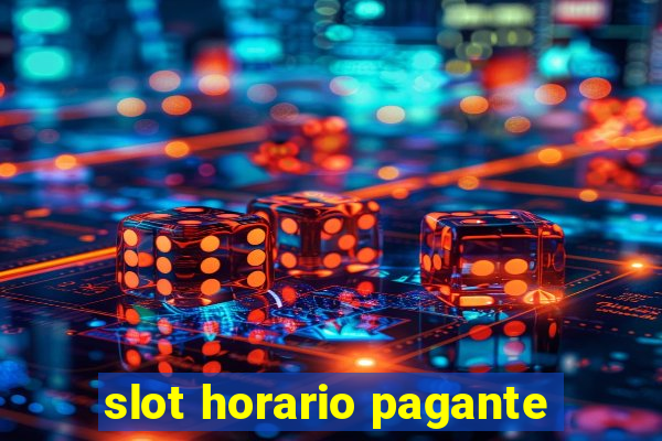 slot horario pagante