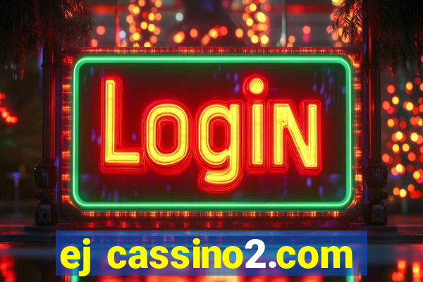 ej cassino2.com