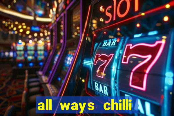 all ways chilli slot free play