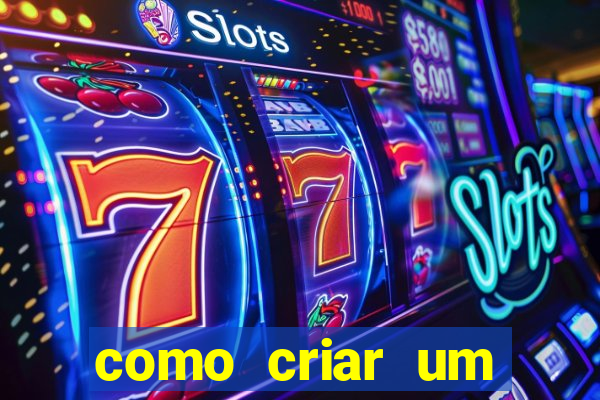 como criar um casino online