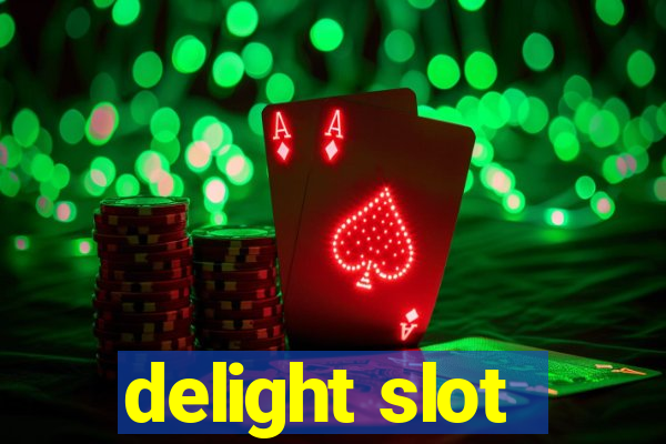 delight slot