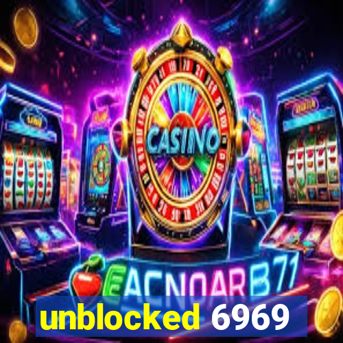 unblocked 6969