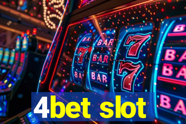 4bet slot