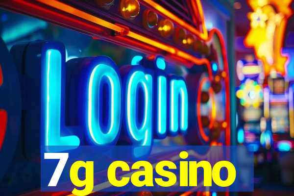 7g casino