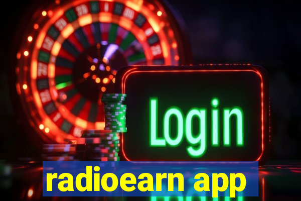 radioearn app