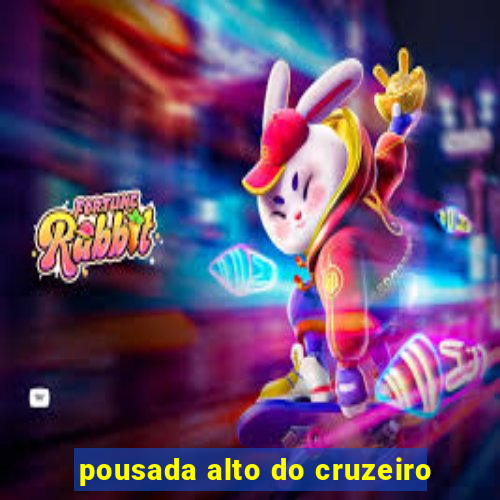 pousada alto do cruzeiro