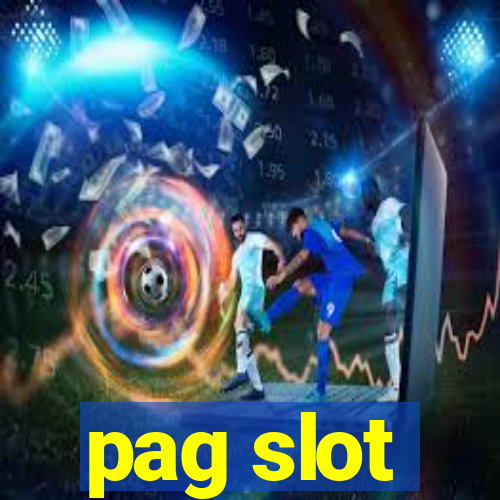 pag slot