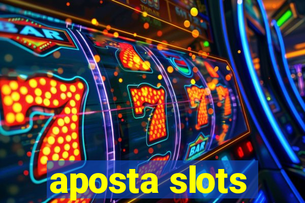 aposta slots