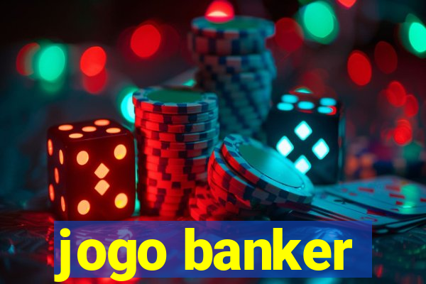 jogo banker