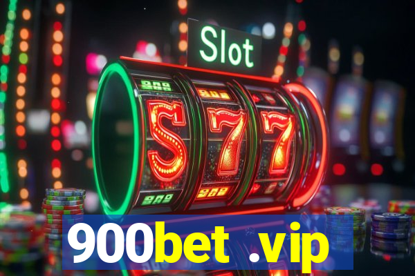 900bet .vip