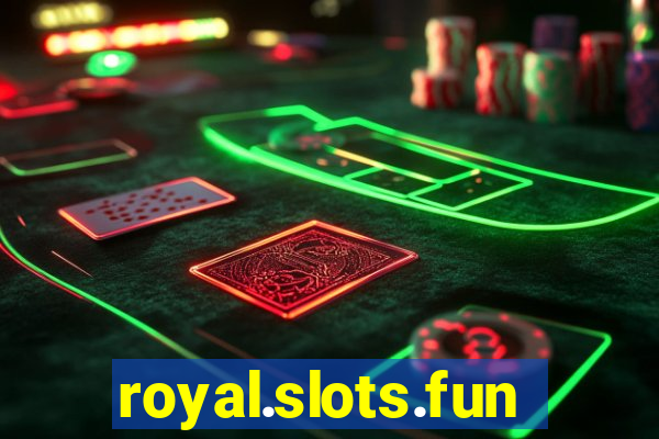 royal.slots.funxs