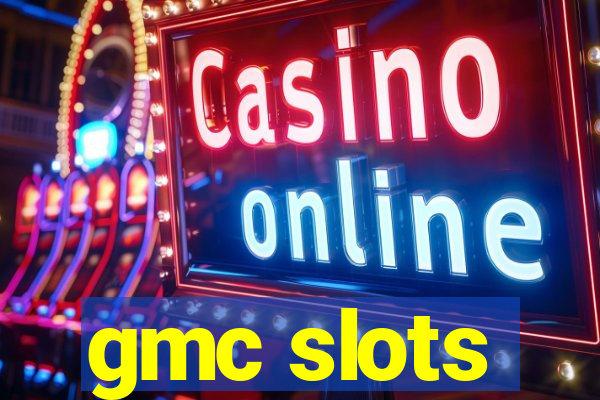 gmc slots