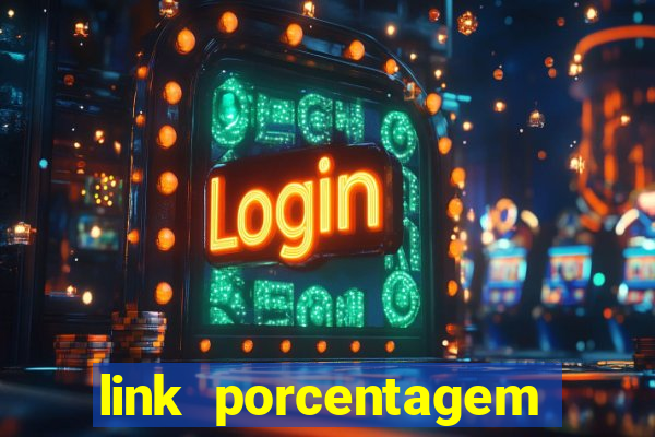 link porcentagem slots pp