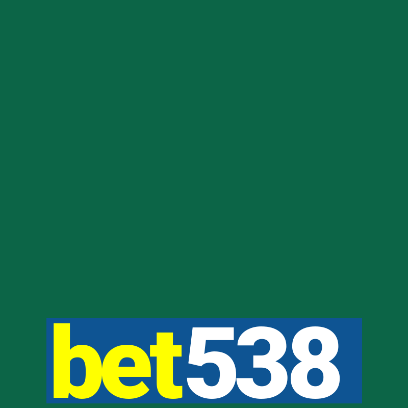 bet538